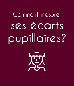 comment mesurer ses écarts pupillaires